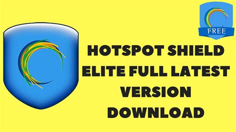 hotspot shield elite free download 2019